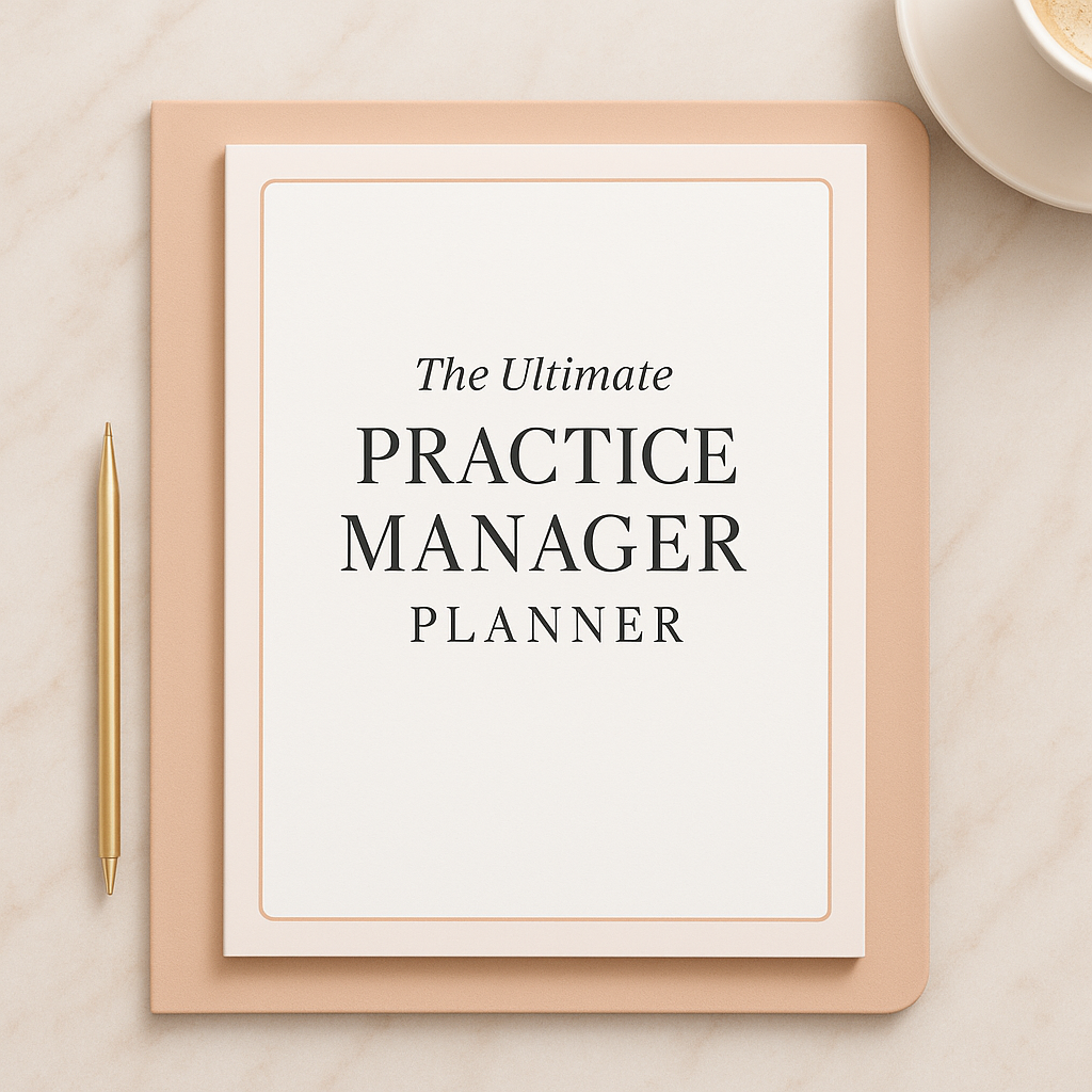 Practice Manager Power Bundle — The Ultimate Leadership & Operations Toolkit